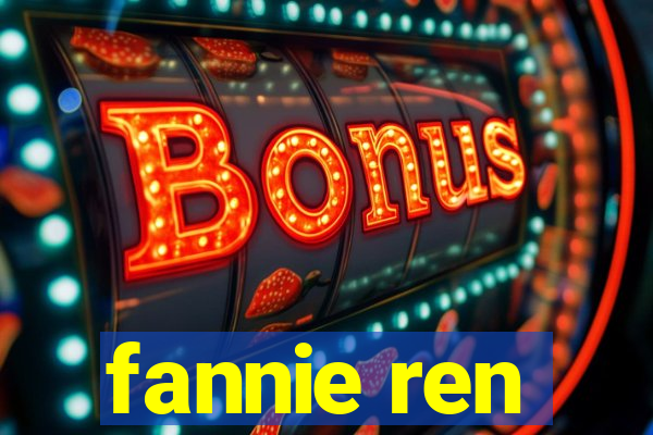 fannie ren