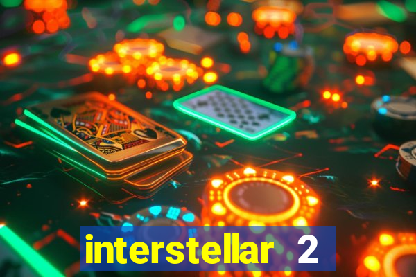 interstellar 2 operation terra 2040