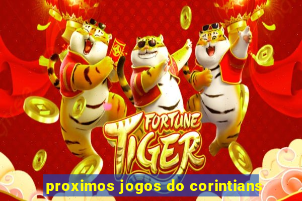 proximos jogos do corintians