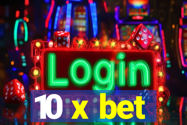 10 x bet