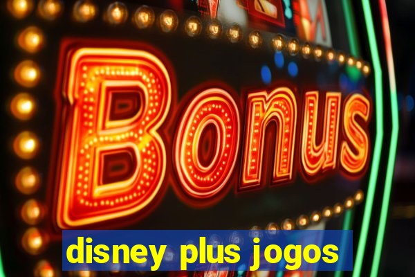 disney plus jogos