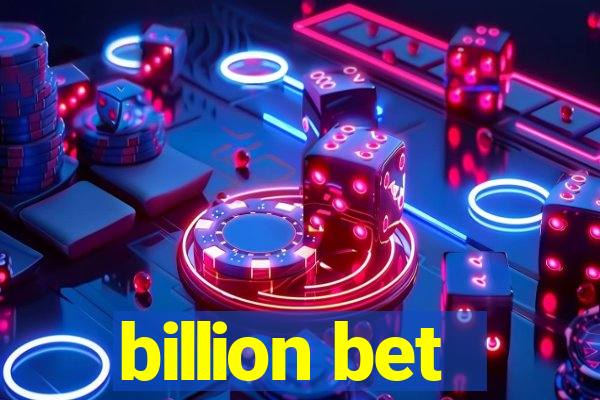 billion bet