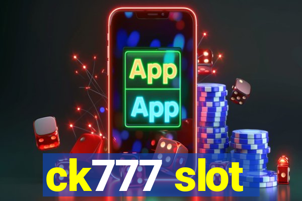 ck777 slot