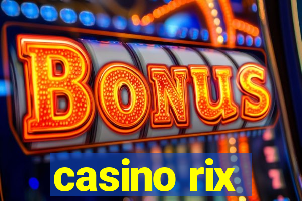 casino rix