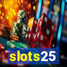 slots25