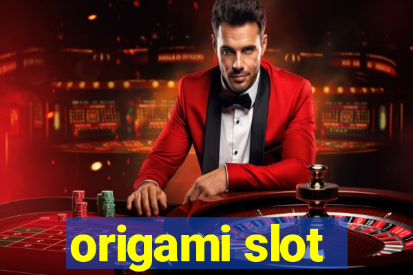 origami slot