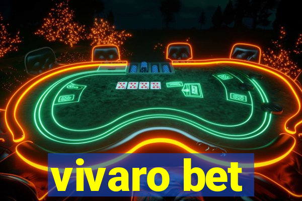 vivaro bet