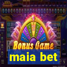 maia bet