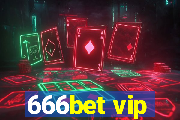 666bet vip