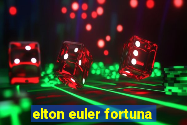 elton euler fortuna