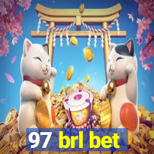 97 brl bet