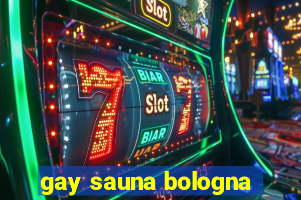 gay sauna bologna