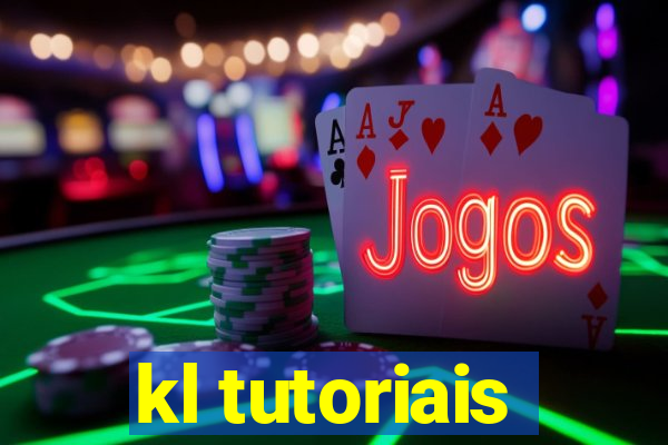 kl tutoriais