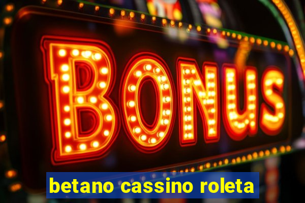 betano cassino roleta