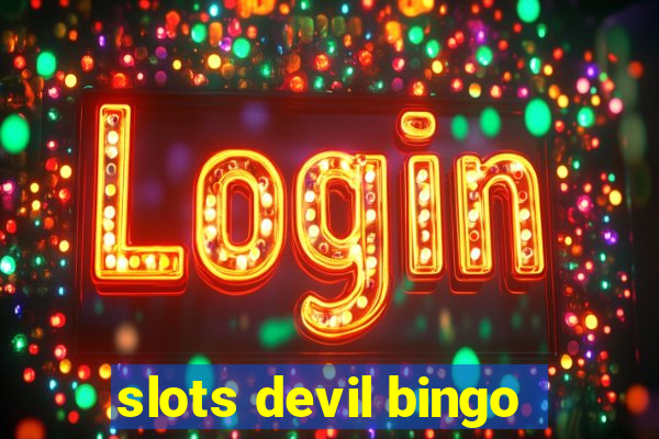 slots devil bingo