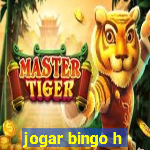 jogar bingo h