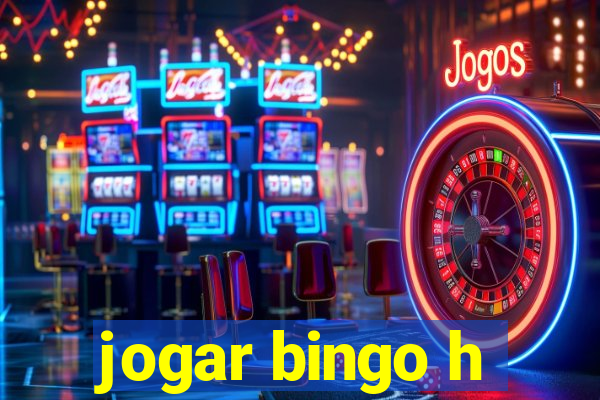 jogar bingo h