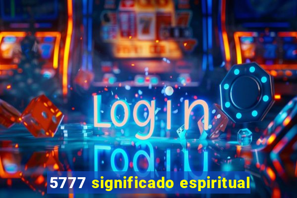 5777 significado espiritual