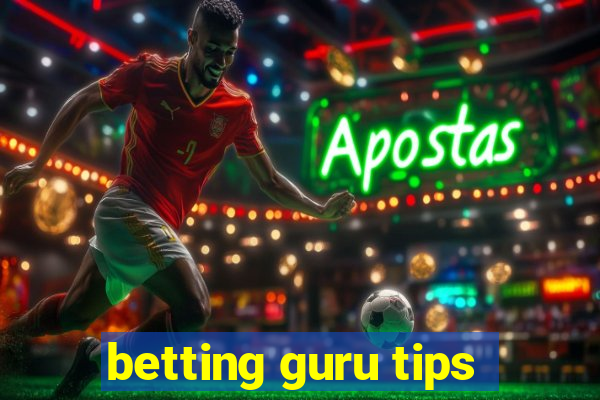 betting guru tips