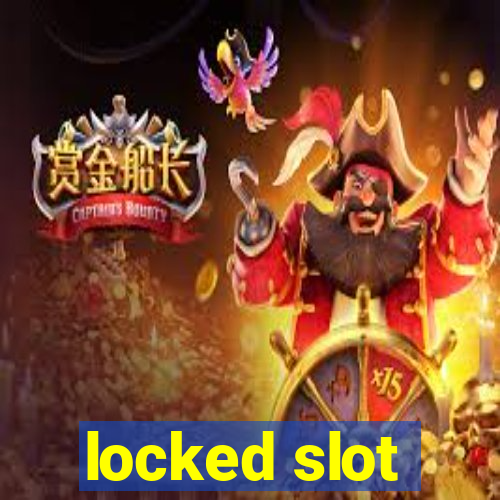 locked slot