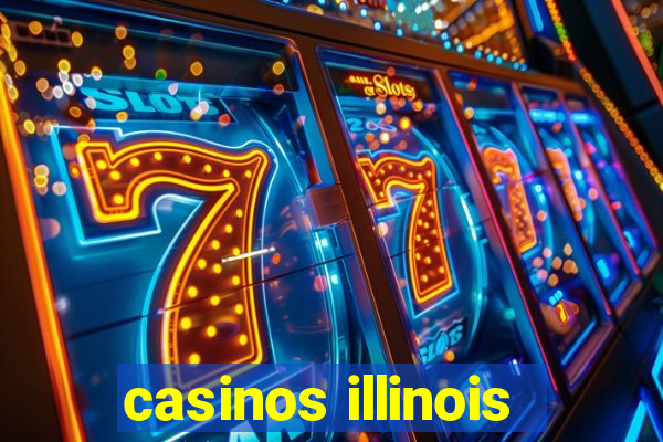 casinos illinois