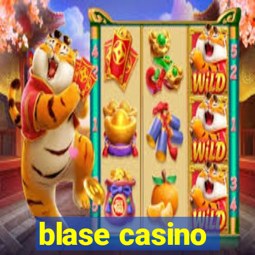 blase casino