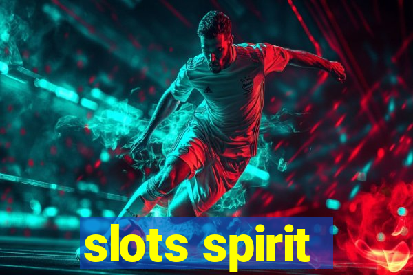 slots spirit