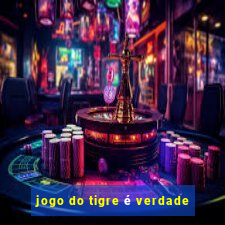 jogo do tigre é verdade