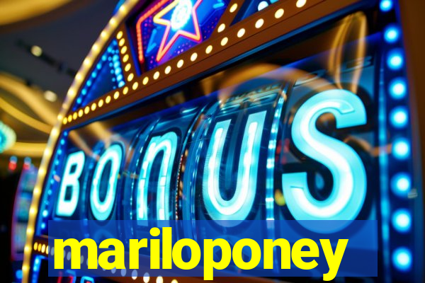 mariloponey