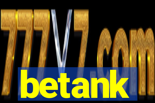 betank