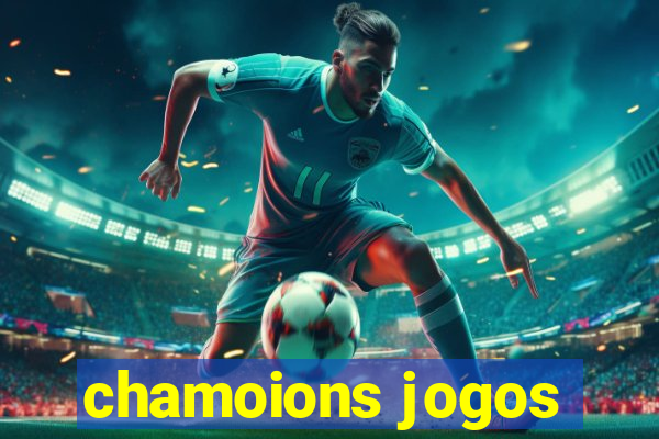 chamoions jogos