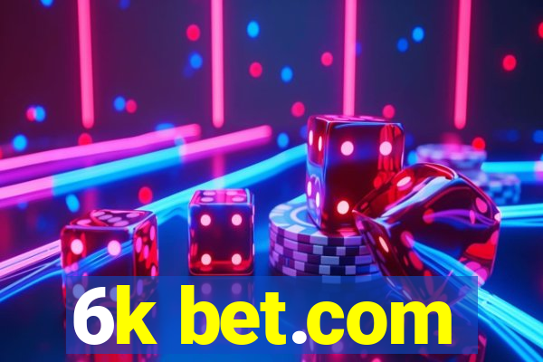 6k bet.com