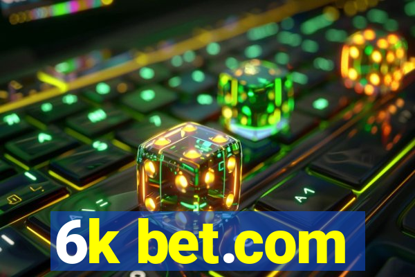 6k bet.com