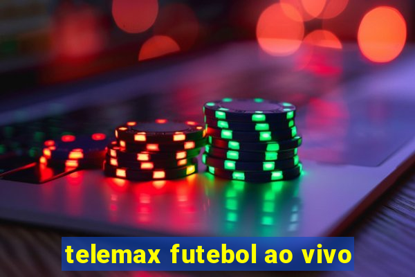 telemax futebol ao vivo