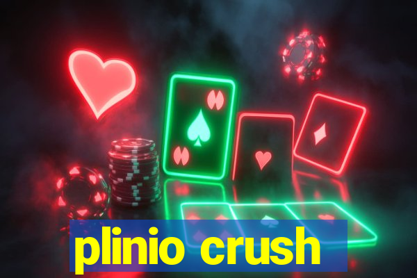 plinio crush