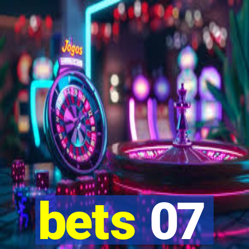 bets 07