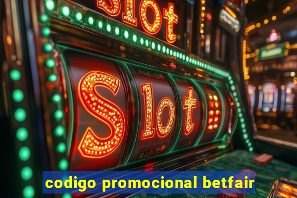 codigo promocional betfair