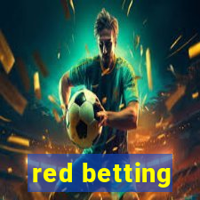 red betting