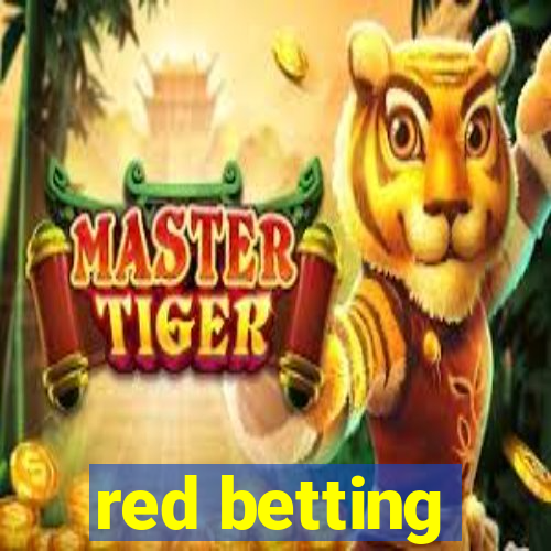 red betting