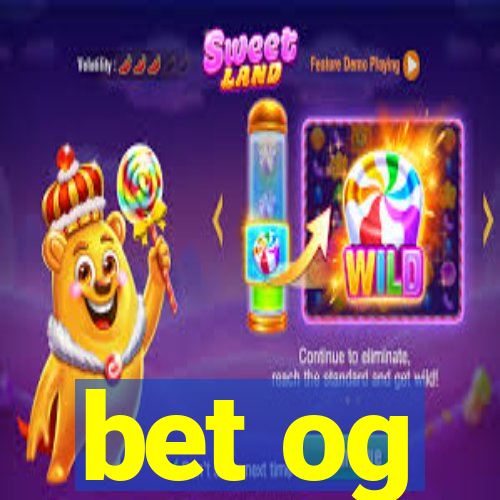 bet og