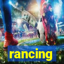 rancing