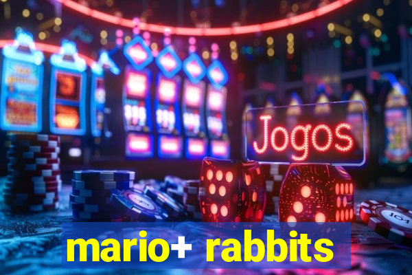 mario+ rabbits