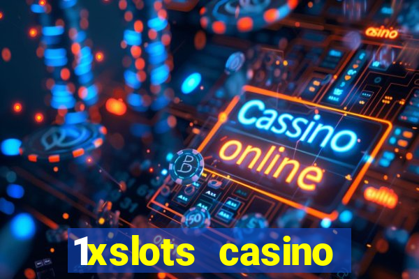 1xslots casino welcome bonus