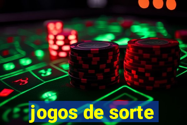 jogos de sorte