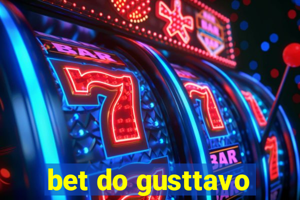 bet do gusttavo