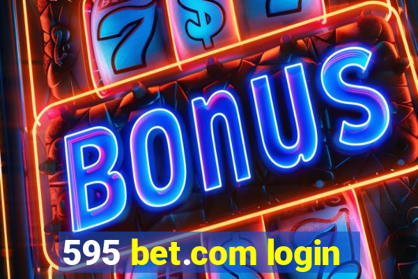 595 bet.com login