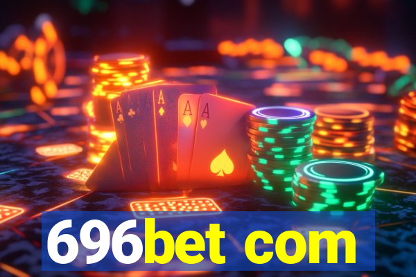 696bet com