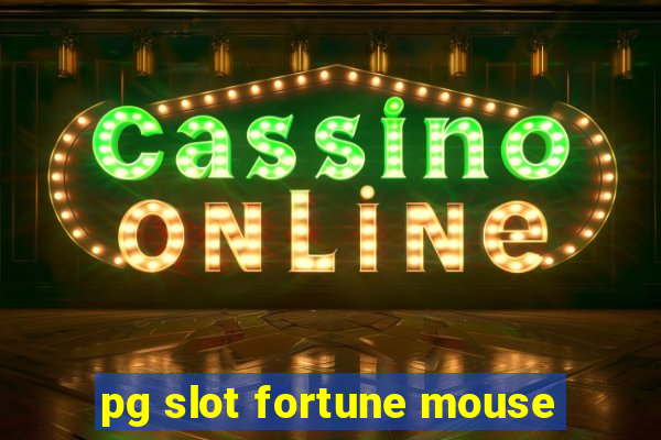 pg slot fortune mouse