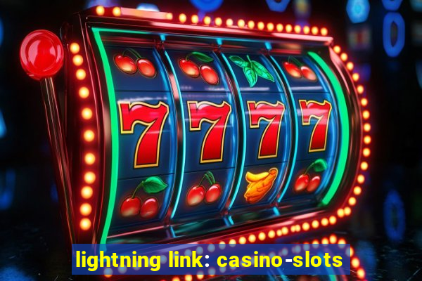 lightning link: casino-slots