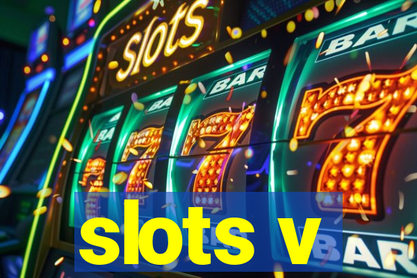 slots v